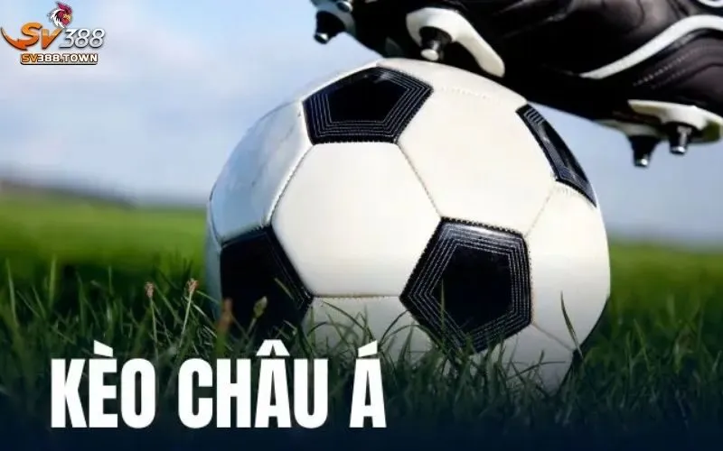 Kèo Châu Á: Phân Tích Kèo Châu Á, Chiến Thuật Cược Hiệu Quả 4 Kèo Châu Á