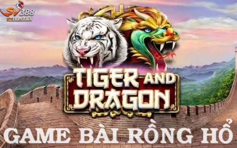 Rồng Hồ SV388: Game Bài Đổi Thưởng Hấp Dẫn, Tỷ Lệ Thắng Cao 4 Rồng Hồ Sv388